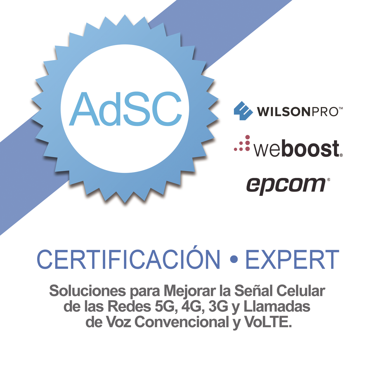 EXPERT-RA Certificación en Amplificadores de Señal Celular para Mejorar la Cobertura Celular 2G, 3G, 4G, 5G y llamadas VoLTE y convencionales.